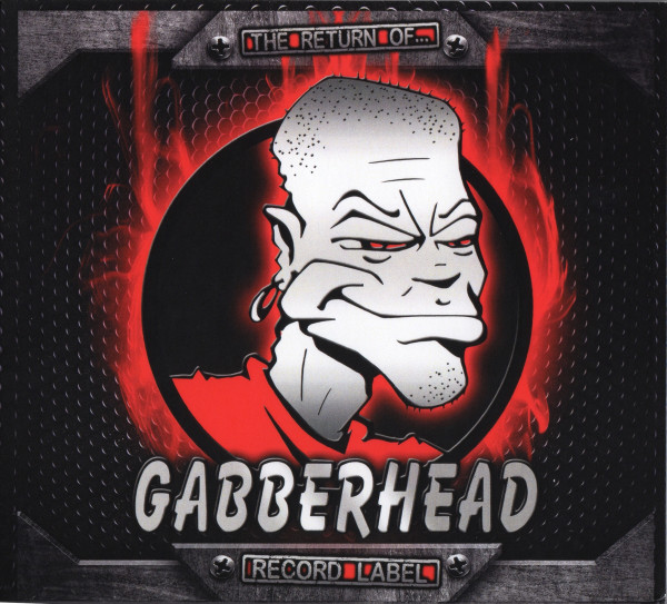 The Return Of Gabberhead Record Label