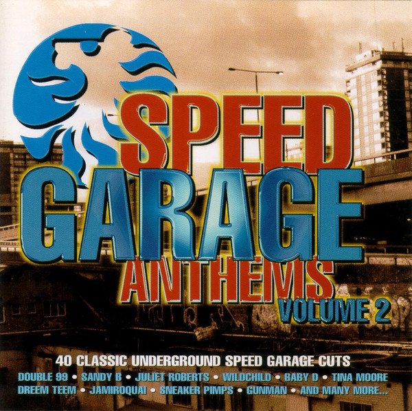 Speed Garage Anthems Volume 2