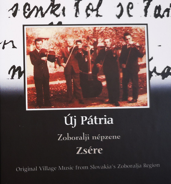 Zsére - Zoboralji Népzene (Original Village Music From Slovakia's Zoboralja Region)