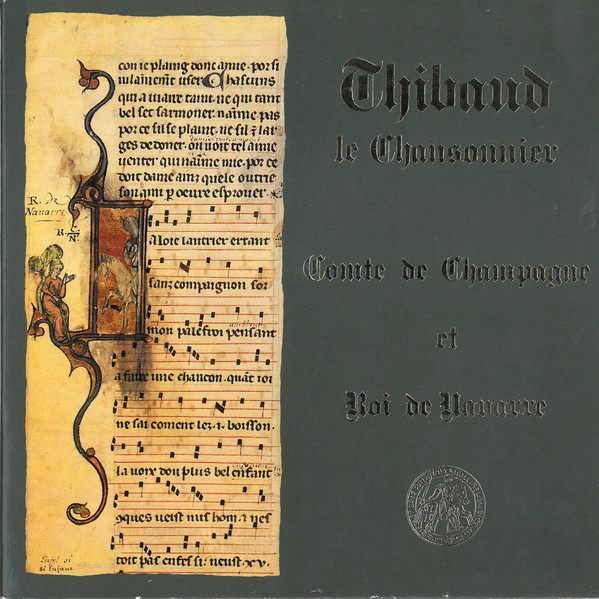 Thibaud Le Chansonnier, Comte De Champagne Et Roi De Navarre