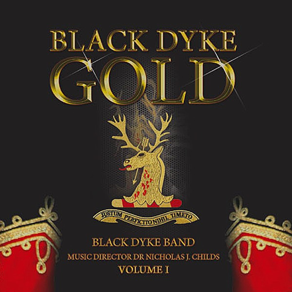 Black Dyke Gold Volume I