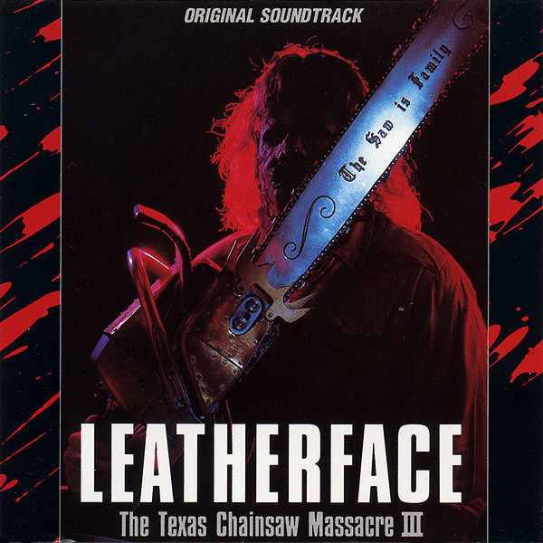 Leatherface, The Texas Chainsaw Massacre III (Original Soundtrack)