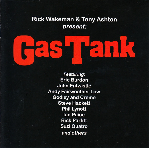 Rick Wakeman &Tony Ashton Present: Gas Tank