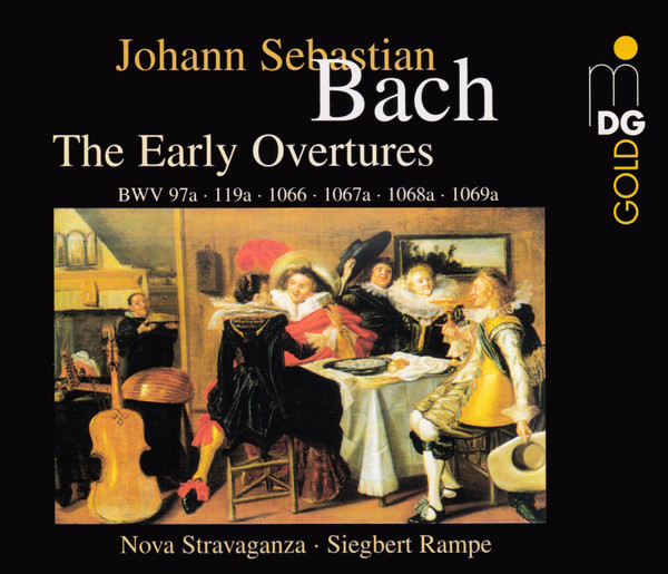The Early Overtures BWV 97a - 119a - 1066 - 1067a - 1068a - 1069a