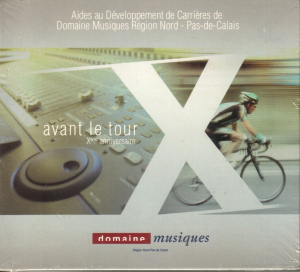 Avant Le Tour Xème Anniversaire