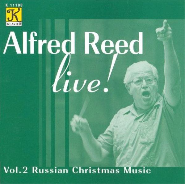 Alfred Reed Live! (Vol. 2 Russian Christmas Music)
