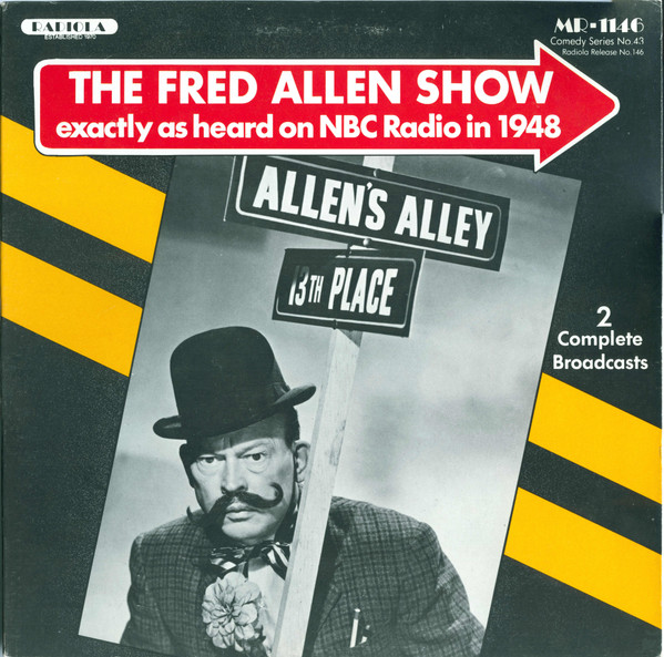 The Fred Allen Show: Exactly As Heard On NBC Radio In 1948