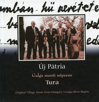 Tura - Galga Menti Népzene (Original Village Music From Hungary's Galga River Region)