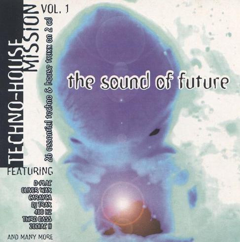 Techno-House Mission Vol. 1 - The Sound Of The Future