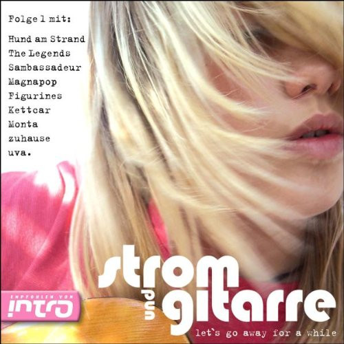 Strom Und Gitarre Folge 1 (Let's Go Away For A While)