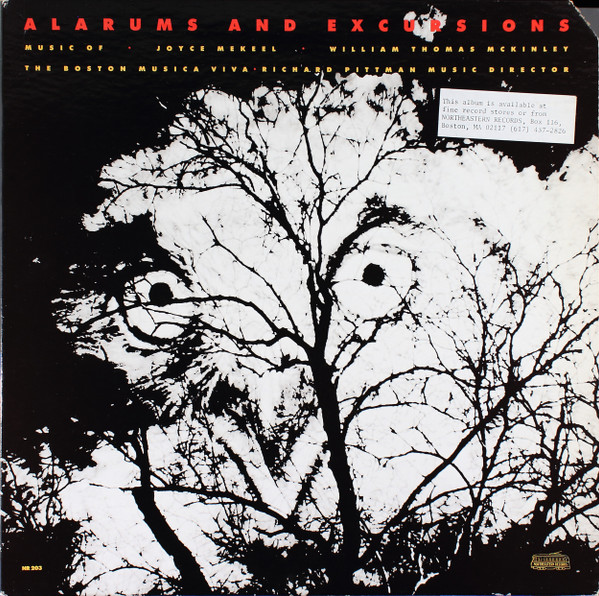 Alarums And Excursions: Music Of Joyce Mekeel And William Thomas McKinley