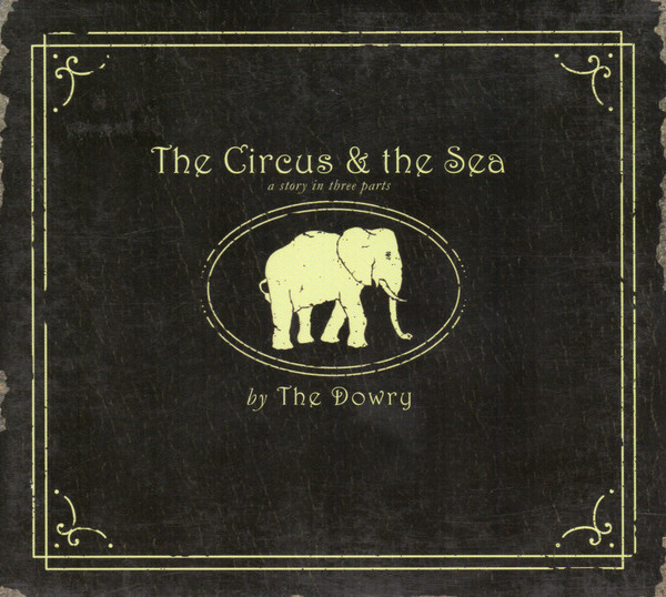 The Circus & The Sea (A Story In Three Parts)
