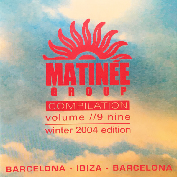 Matinée Group Compilation Volume 9 Nine - Winter 2004 Edition