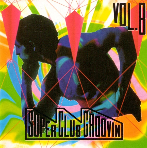 Super Club Groovin' Vol. 8