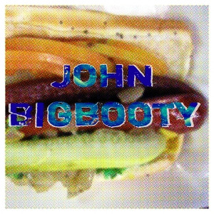 John Bigbooty EP