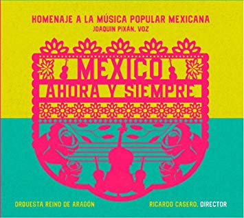 México, Ahora Y Siempre