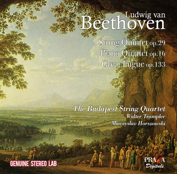 String Quintet Op. 29; Piano Quartet Op. 16; Great Fugue Op. 133