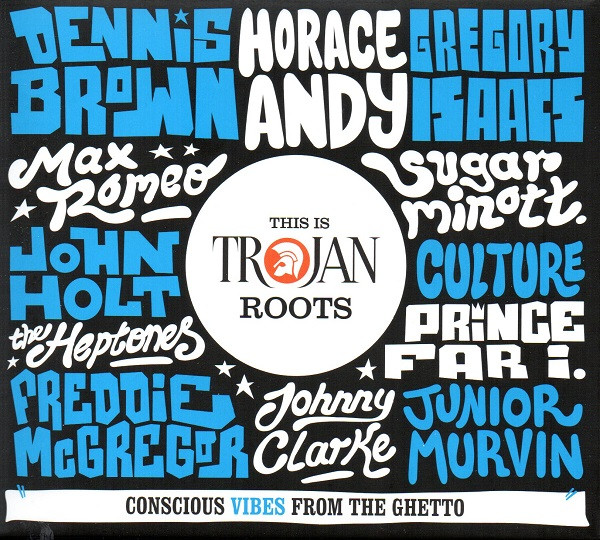 This Is Trojan Roots (Conscious Vibes From The Ghetto)