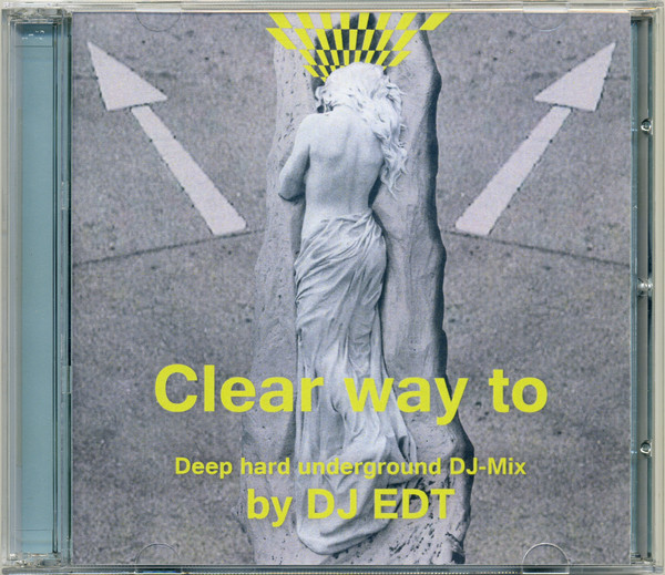 Clear Way To - Deep Hard Underground DJ-Mix
