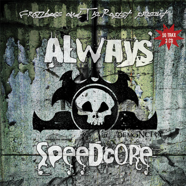 Always Speedcore @ Demon City
