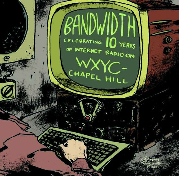 Bandwidth: Celebrating 10 Years Of Internet Radio On WXYC-Chapel Hill