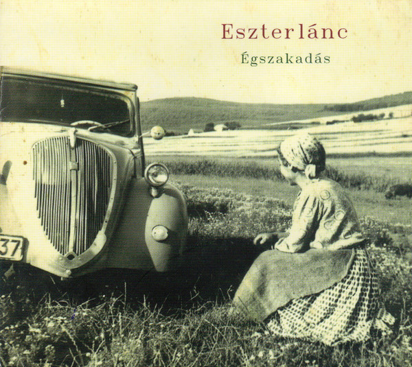 Égszakadás (Búzai Énekesek És Zenészek Közreműködésével - 60 Perc Népszerűtlen Népzene = With Singers And Musicians From Búza - 60 Minutes Of Unpopular Folk Music)