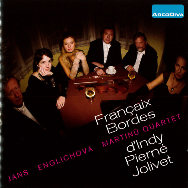 Bordes • d'Indy • Pierné • Jolivet • Françaix