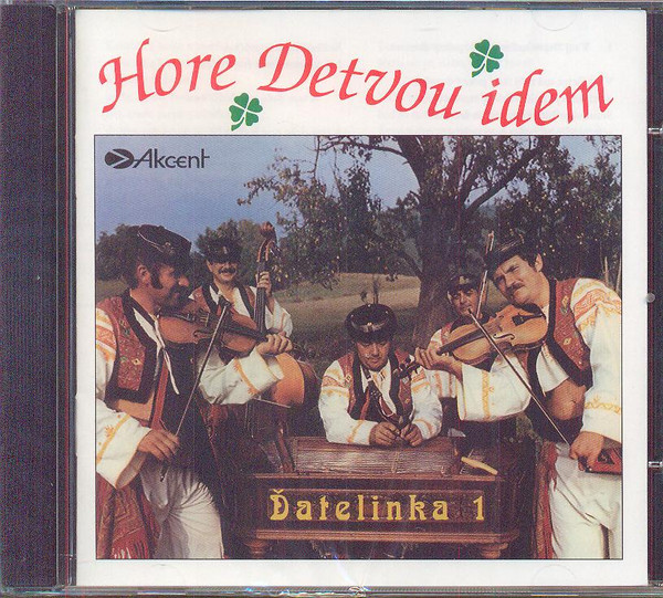 Hore Detvou Idem (Ďatelinka 1)