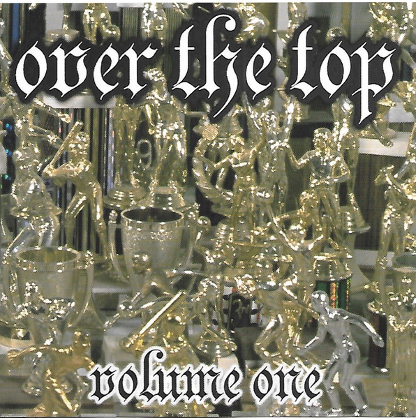 Over The Top Volume One