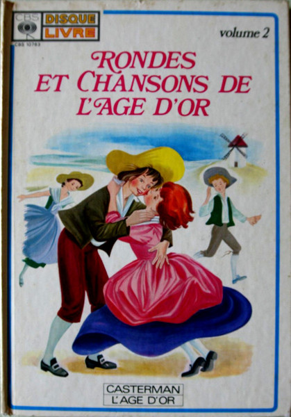 Rondes Et Chansons De L'Ȃge D'Or Volume 2