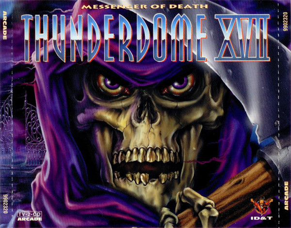 Thunderdome XVII (Messenger Of Death)