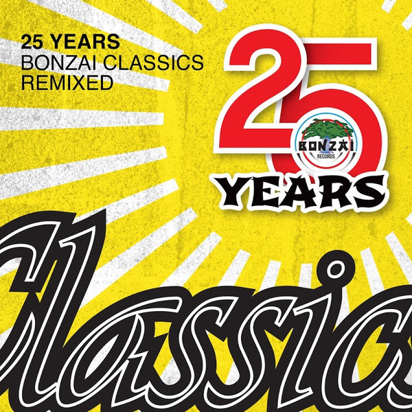 25 Years Bonzai Classics - Remixed 