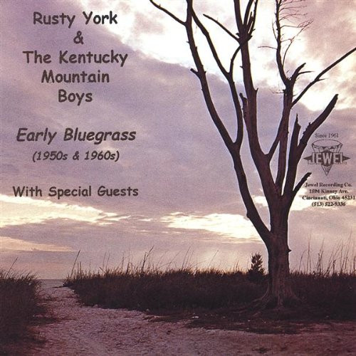 Early Bluegrass (1950s & 1960s) With Special Guests