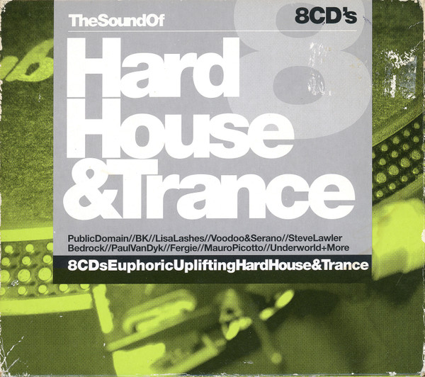 The Sound Of Hard House & Trance
