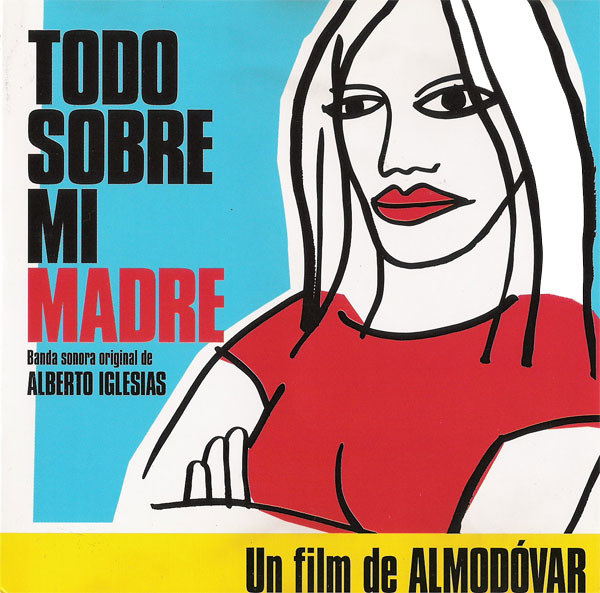 Todo Sobre Mi Madre - Banda Sonora Original De Alberto Iglesias