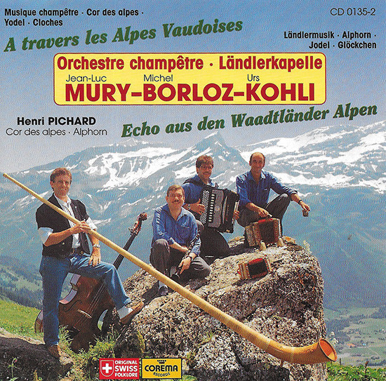 A Travers Les Alpes Vaudoises - Echo Aus Den Waadtländer Alpen