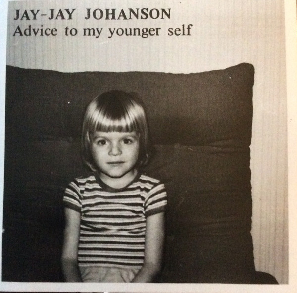 Advice To My Younger Self