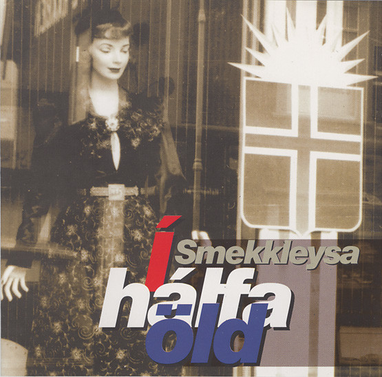 Smekkleysa Í Hálfa Öld