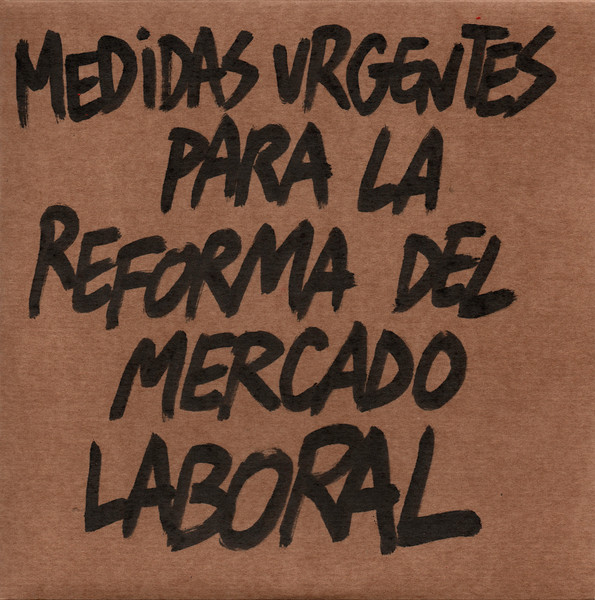 Medidas Urgentes Para La Reforma Del Mercado Laboral
