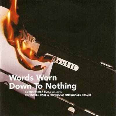 Comes With A Smile Volume 14 (Words Worn Down To Nothing)