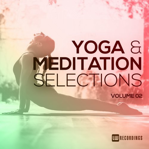Yoga & Meditation Selections Volume 02