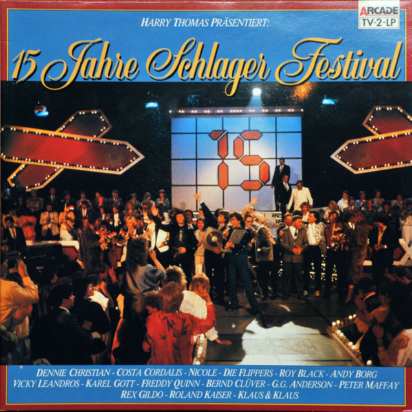 Harry Thomas Präsentiert: 15 Jahre Schlager Festival 