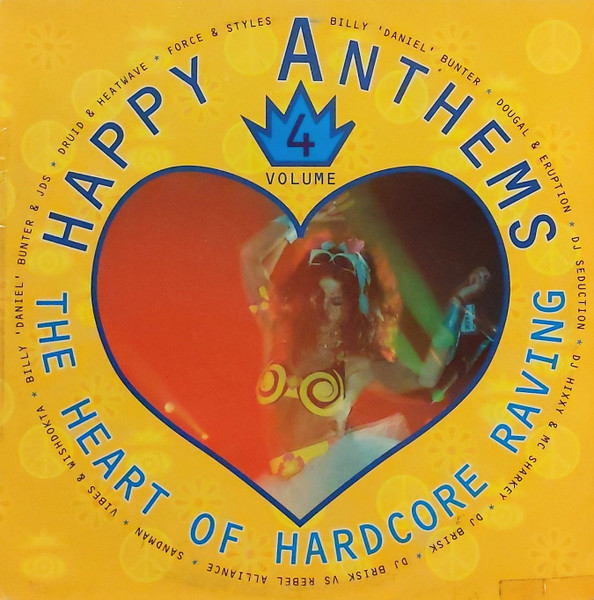Happy Anthems Volume 4 - The Heart Of Hardcore Raving