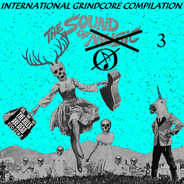 THE SOUND OF ✘ (3) - International Grindcore Compilation