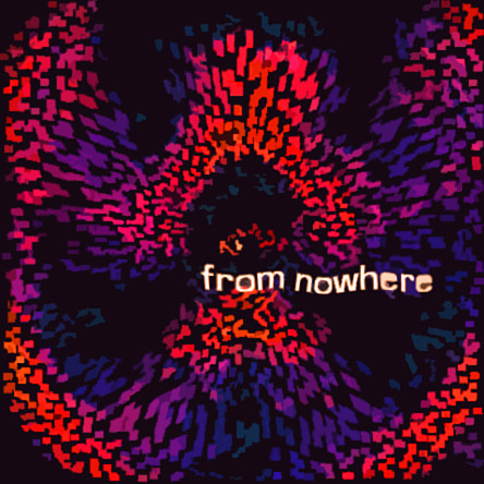 From Nowhere