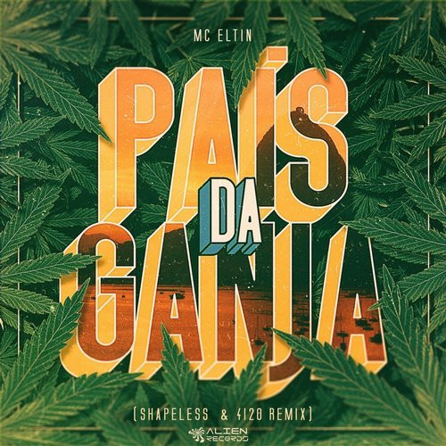 Paiz Da Ganja (Shapeless & 4I20 Remix)