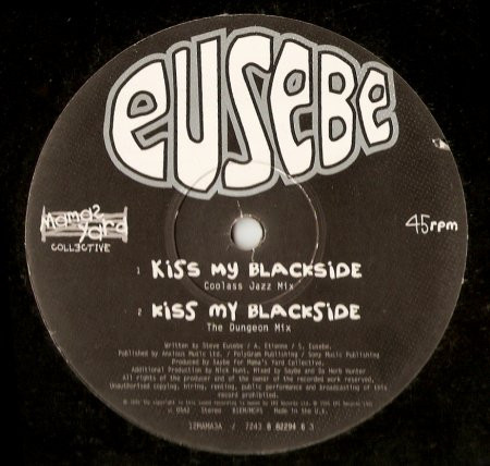 Kiss My Blackside / Pick It Up, Fuck It Up, Drop It