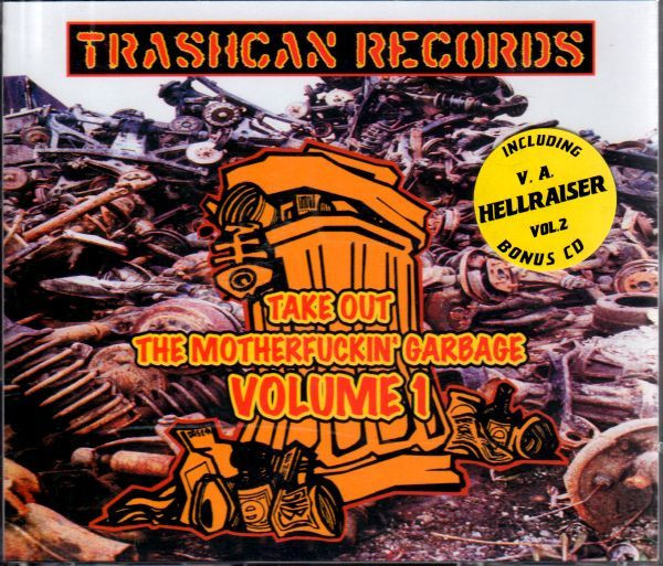 Take Out The Motherfuckin' Garbage - Volume 1