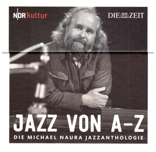 Jazz Von A-Z · Die Michael Naura Jazzanthologie