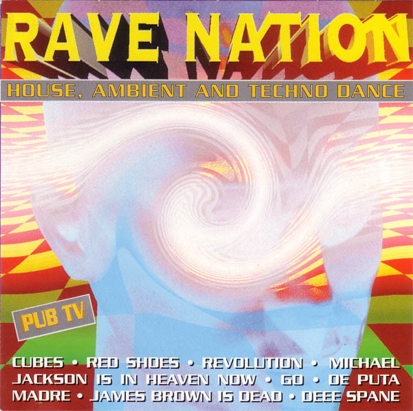 Rave Nation (House, Ambient And Techno Dance)